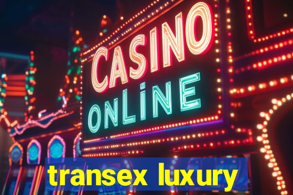 transex luxury